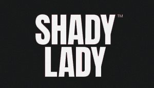 Shady Lady